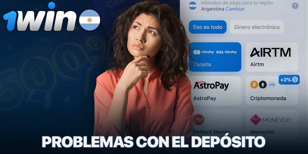 Problemas al depositar en 1Win en Argentina